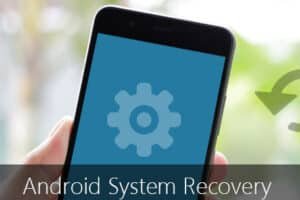 Android Recovery Hatası: Sorun Giderme Yolları