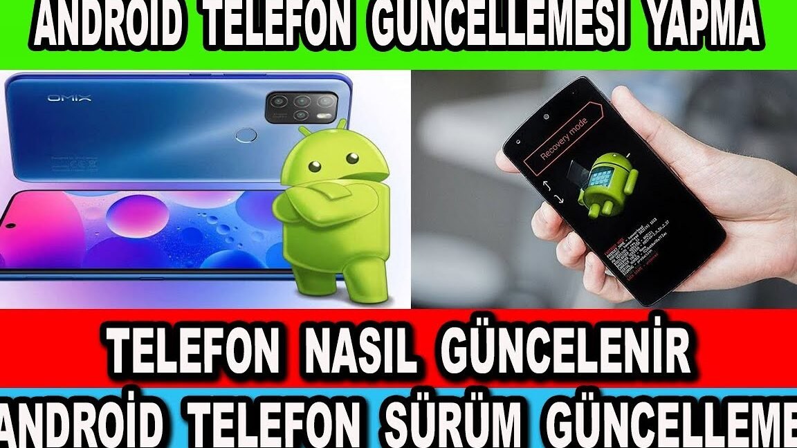 android telefon guncelleme rehberi