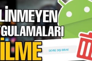 Kaldırılamayan Uygulamaları Kaldırma – Android