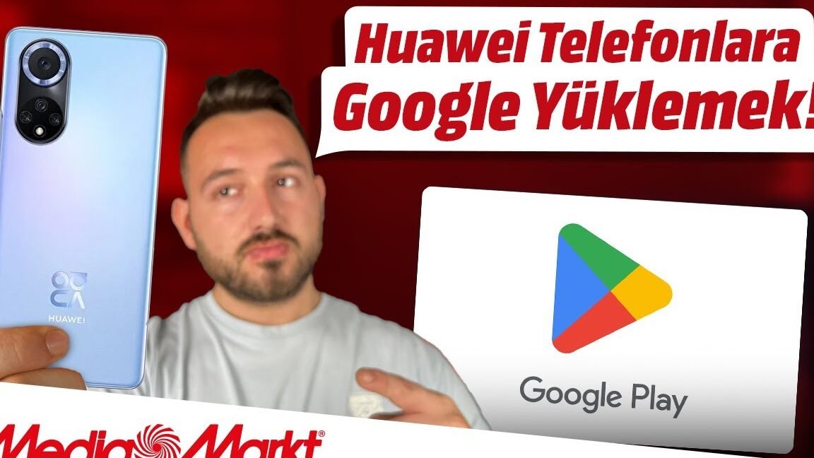 Huawei telefonlara Google yüklemek!