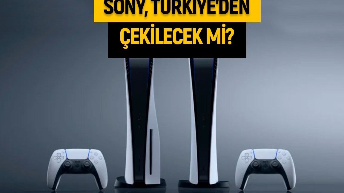 Sony Türkiye’den çekiliyor mu? İşte son bilgiler